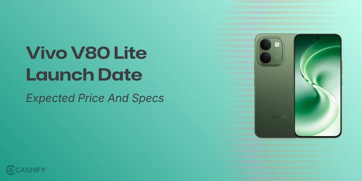 Vivo V80 Lite Launch Date, Expected Price And Specs