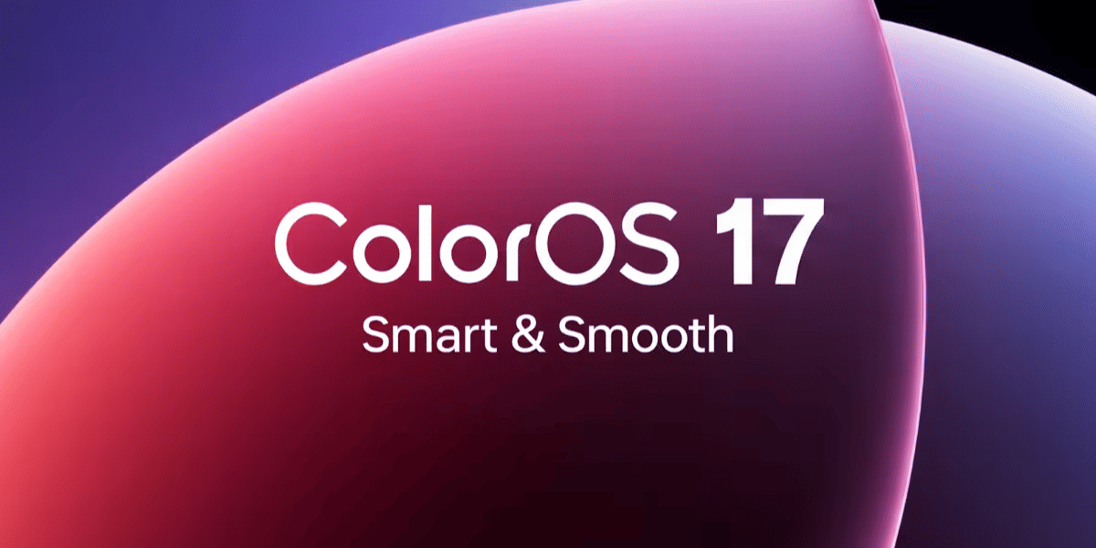 ColorOS 17 Details: Eligible Phones And Big Features Revealed