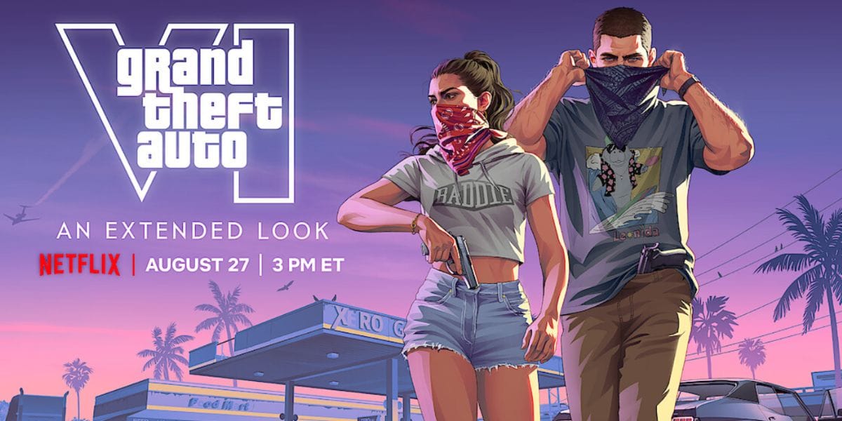 GTA 6 Extended Look To Release On Netflix On 27 August! Why Should You Wait?