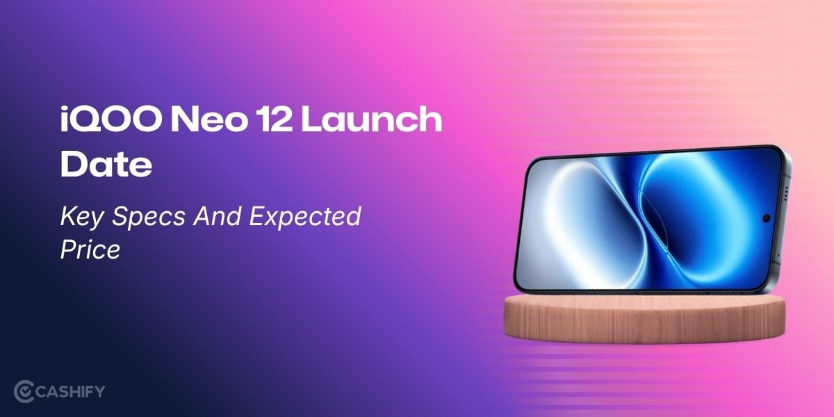 iQOO Neo 12 Launch Date, Key Specs And Expected Price