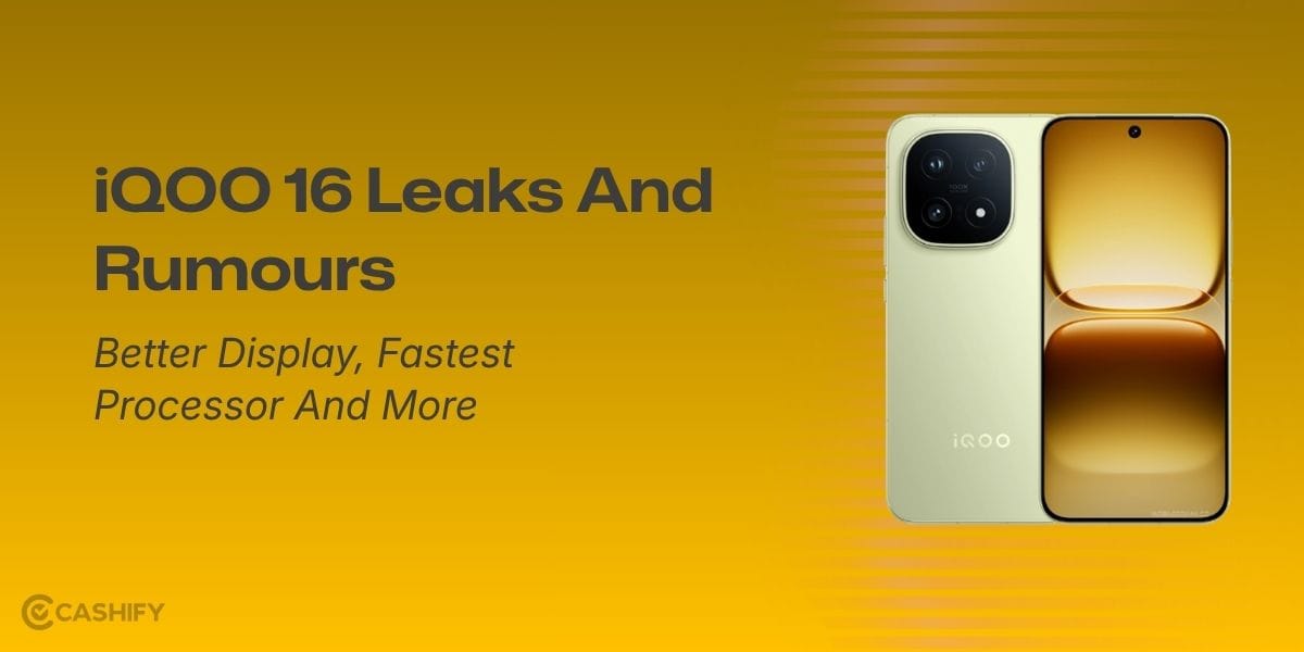 iQOO 16 Leaks And Rumours: Better Display, Fastest Processor And More