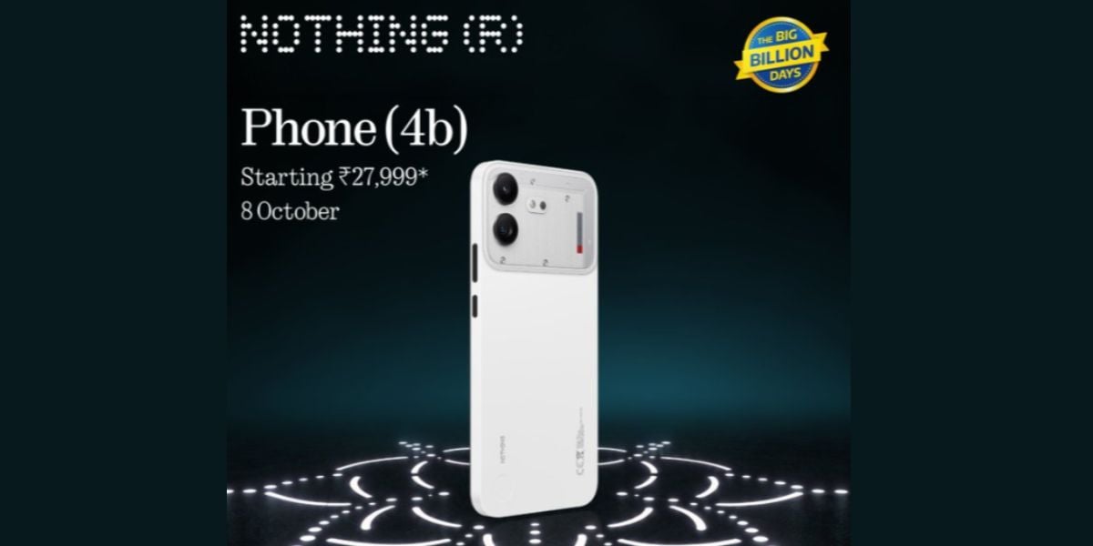 Nothing Phone 4b Price Drop In Big Billion Sale: Will Be Available At Rs 27999 