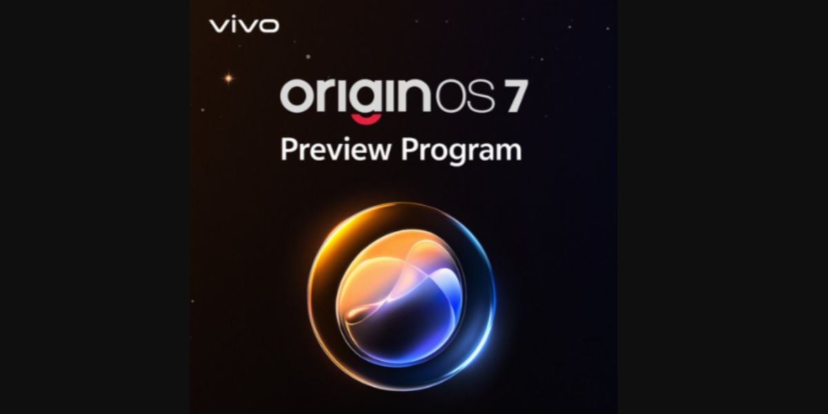 Vivo OriginOS 7 Release: Preview Program Opens For Flagship Phones