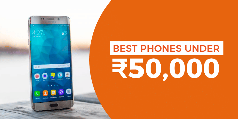Best Mobile Phones Under 50000