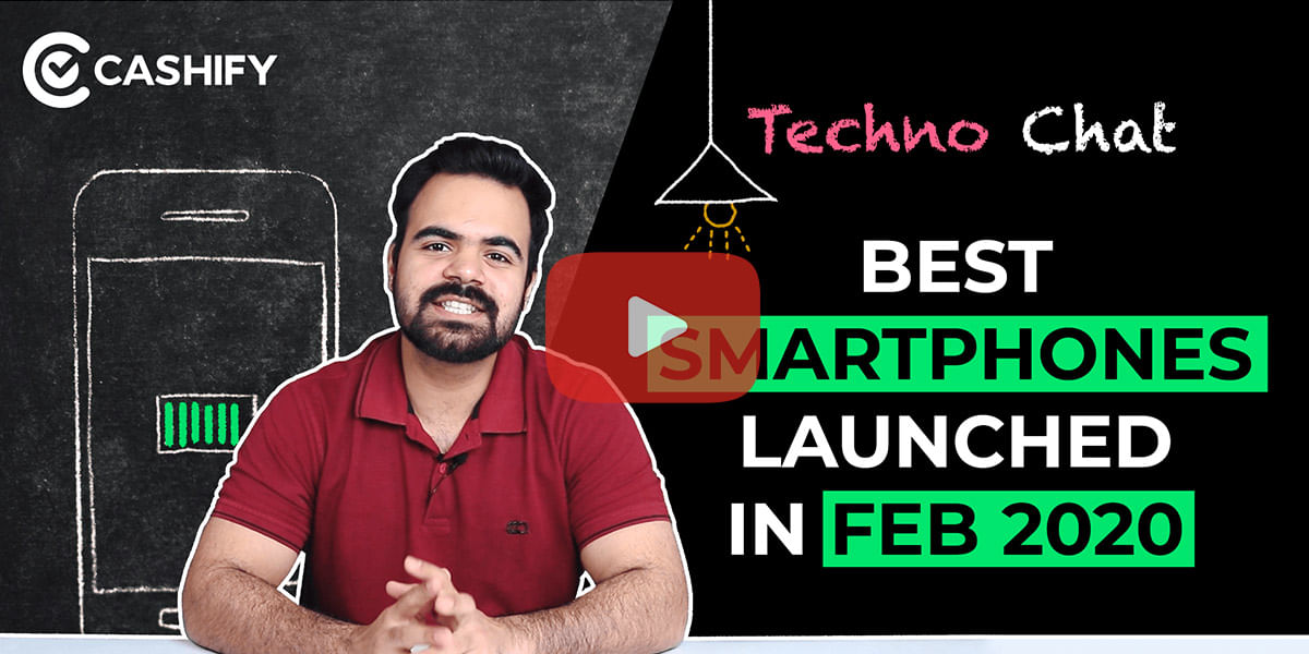 Cashify Roundup: Best Smartphones Launched In March 2020