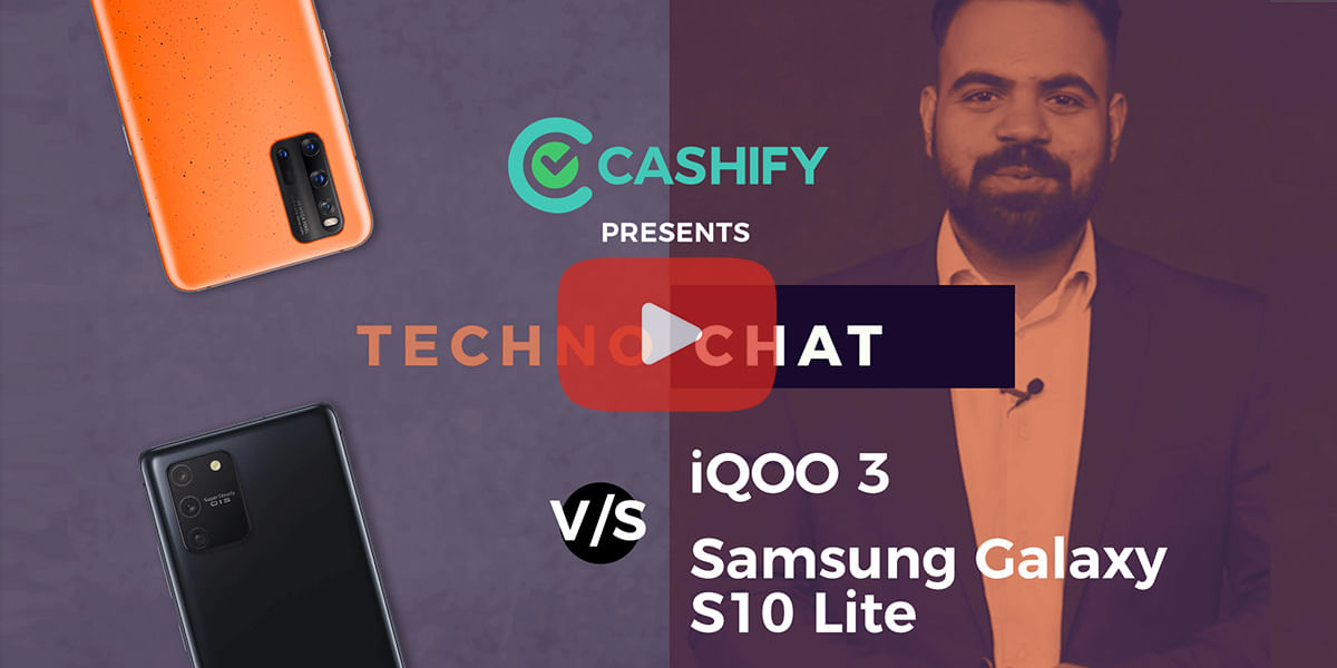 Comparison: Samsung Galaxy S10 Lite Vs iQOO 3