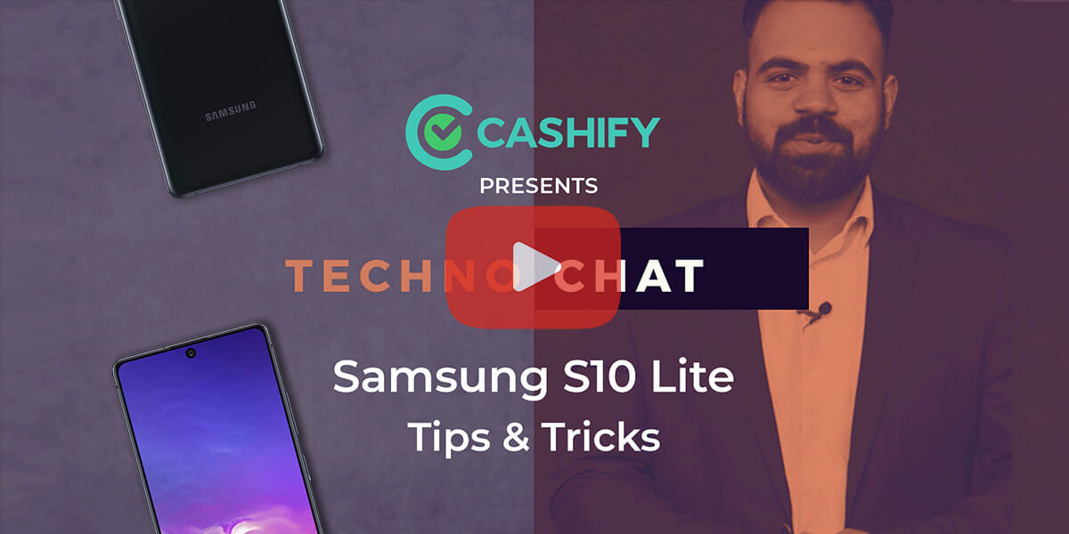 Samsung Galaxy  S10 Lite Tips And Tricks