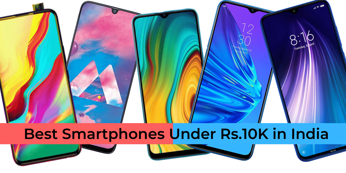 Best Smartphones Under 10,000 In India