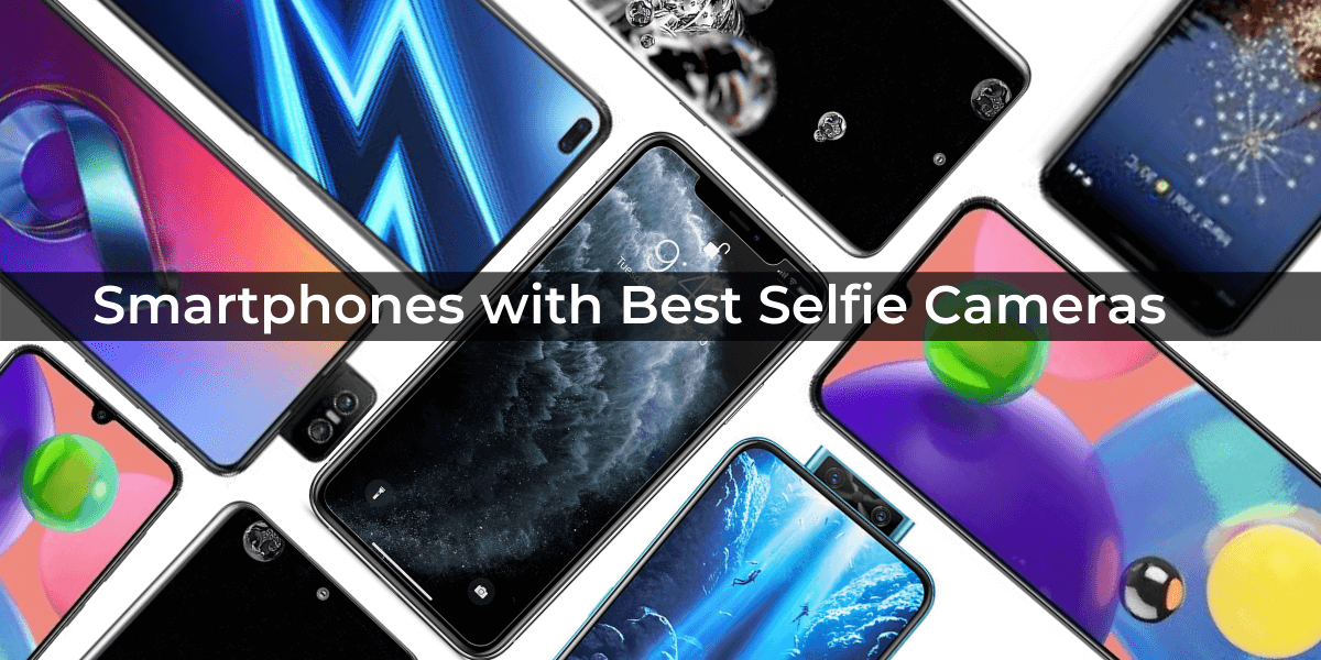 Best Smartphones To Capture Beautiful Selfies