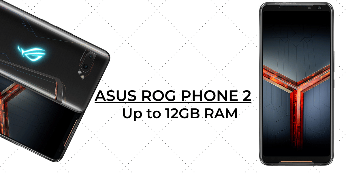 highest ram phones ASUS ROG Phone 2