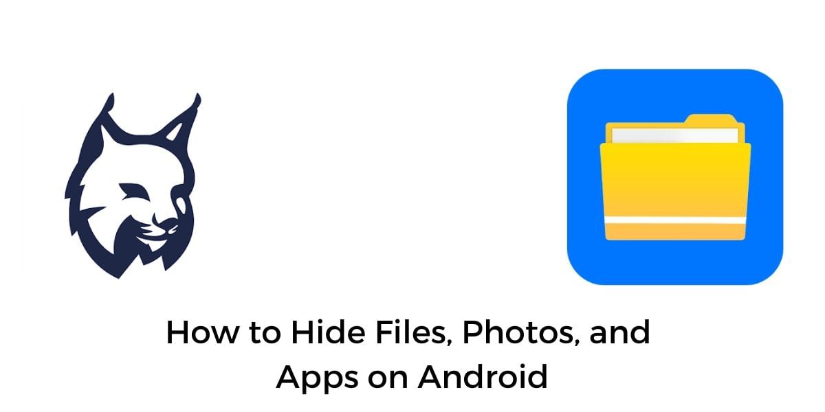 How To Hide Files, Photos, And Apps On Android