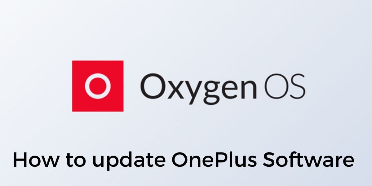 How To Update OnePlus Smartphone To Latest Software (Easiest Way)