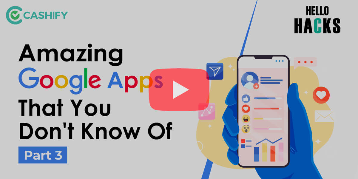 Hello Hacks Ep04 | Google Apps You Don’t Know Exist – 3