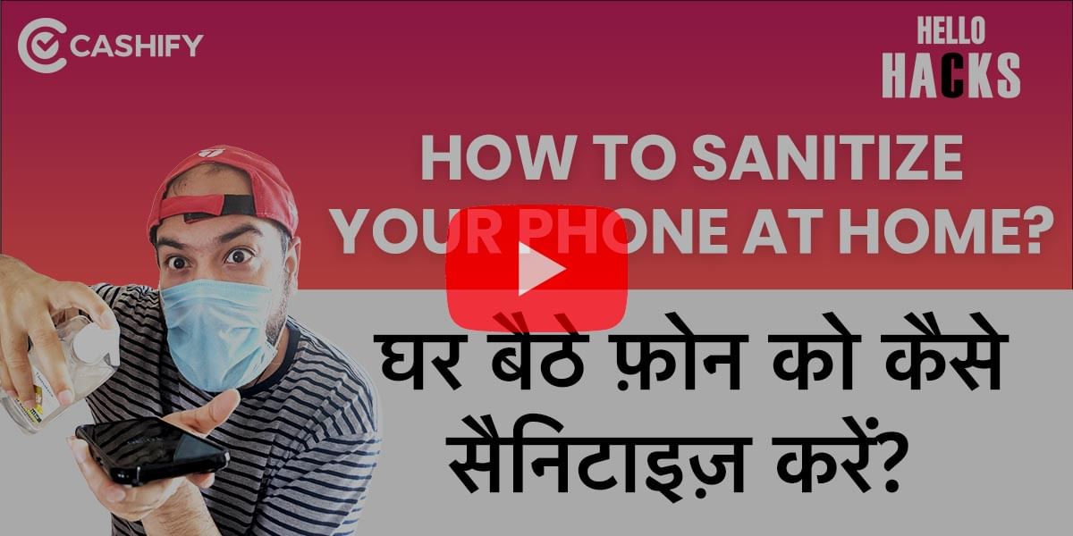 How To Sanitize Your Phone At Home During Corona