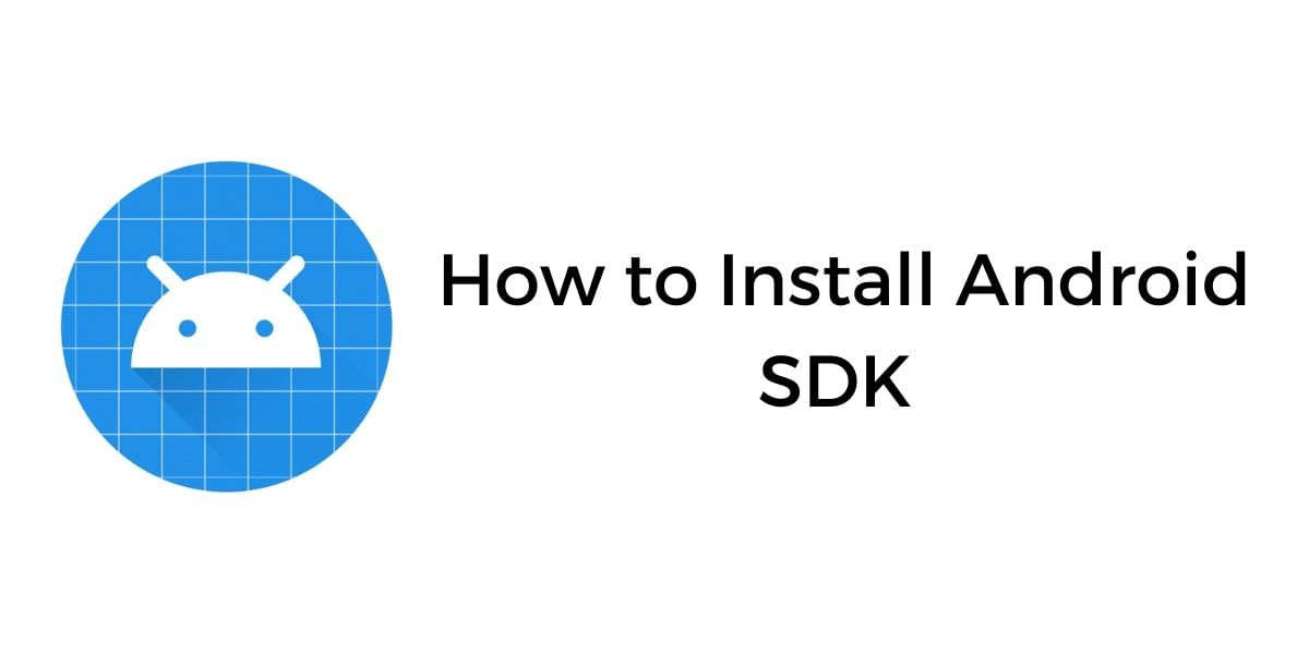 How To Install Android SDK On Your Computer &#8211; Easiest Way!