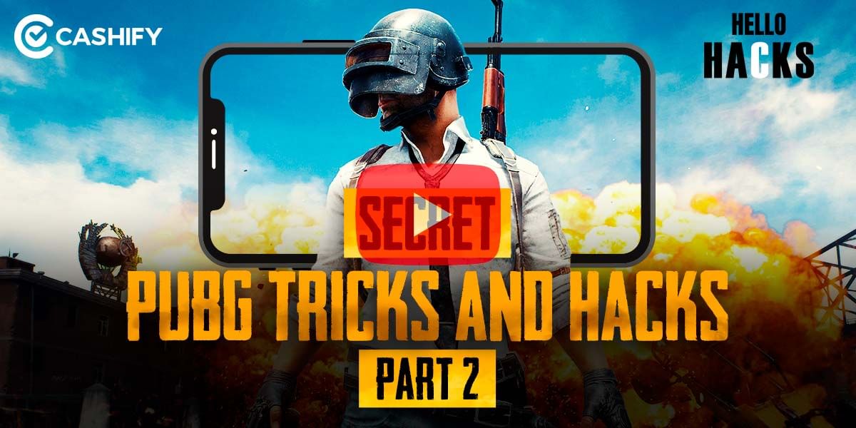 PubG Mobile: Unknown Hacks and Tricks