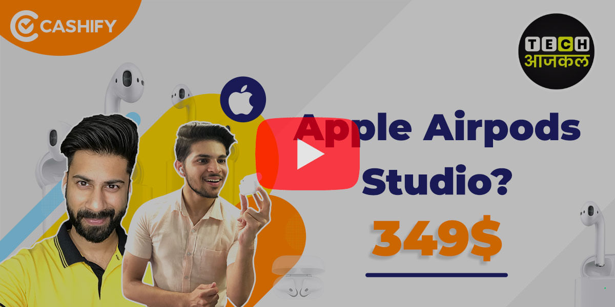 Mi 10 5G Launched in India, Apple Airpods Studio Coming Soon – Tech AajKal E20