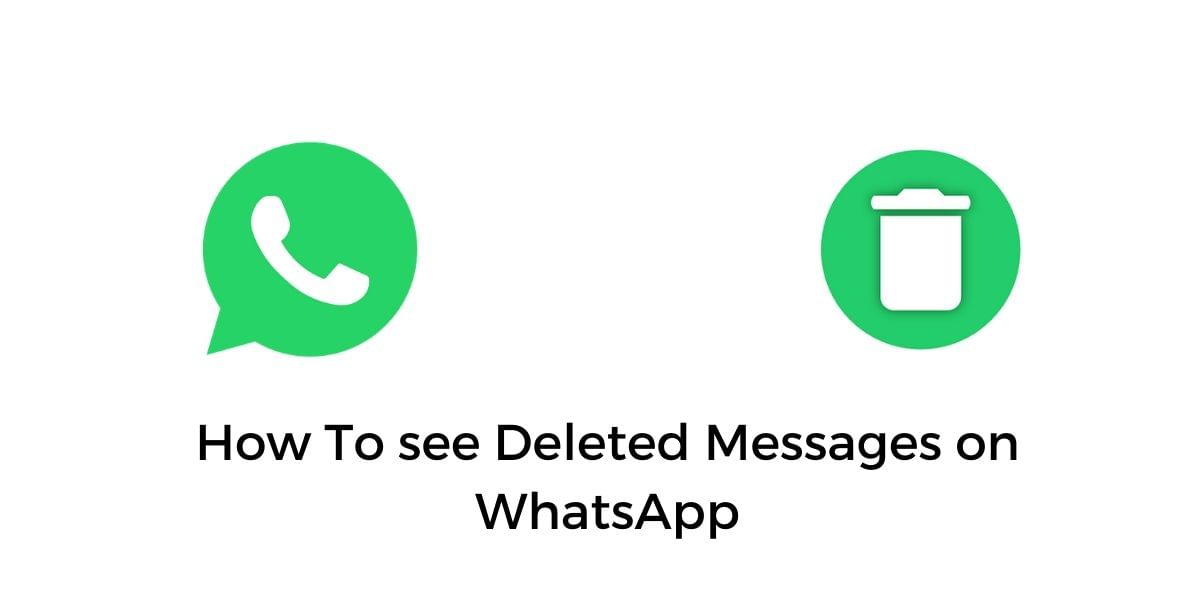 How To See Deleted Whatsapp Messages On Android!