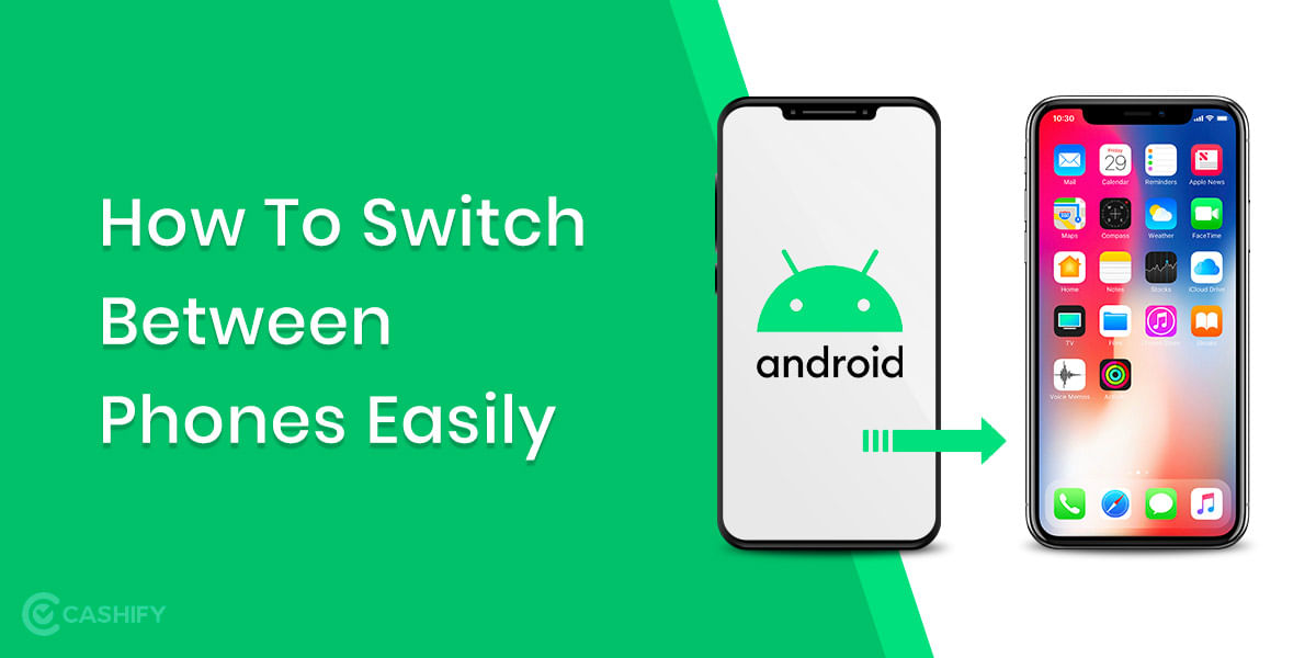 How To Switch Between Phones Easily Like A PRO: How Our Reviewers Do It!