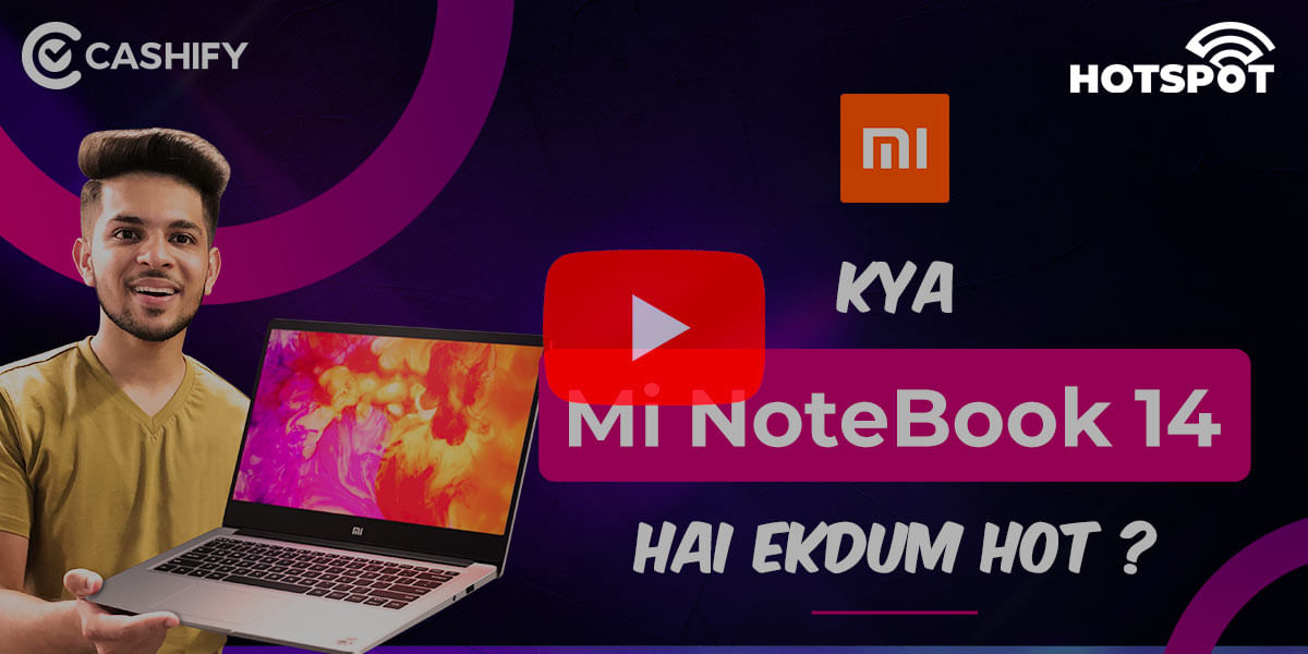 Mi Notebook 14 And Mi Notebook 14 Horizon Edition Launched In India