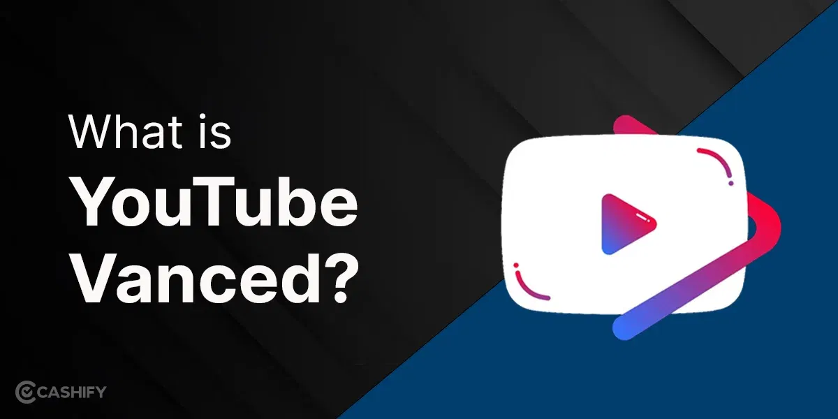 Download YouTube Vanced To Enjoy Background Streaming For Free