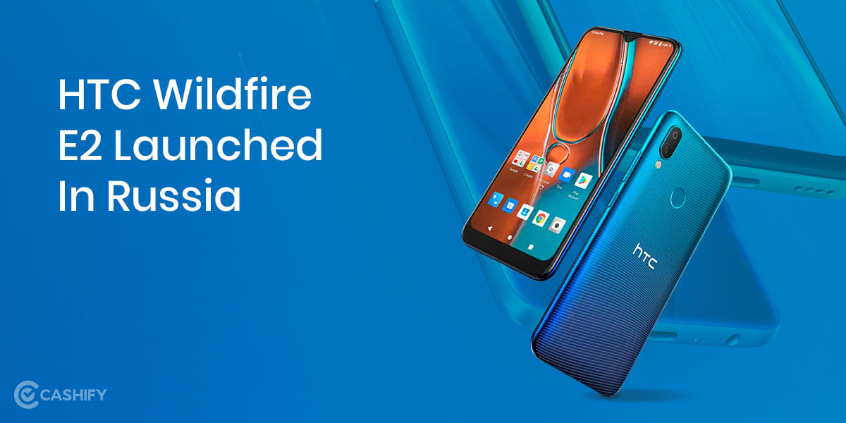 HTC Wildfire E2 Launched In Russia