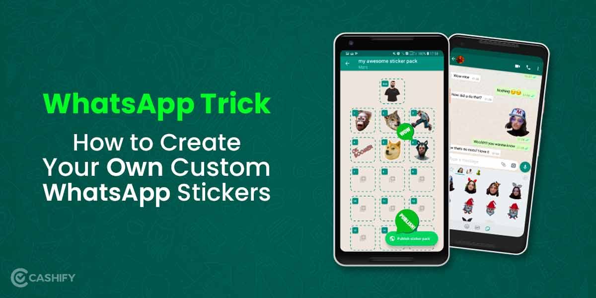 WhatsApp Trick: How to Create Your Own Custom WhatsApp Stickers
