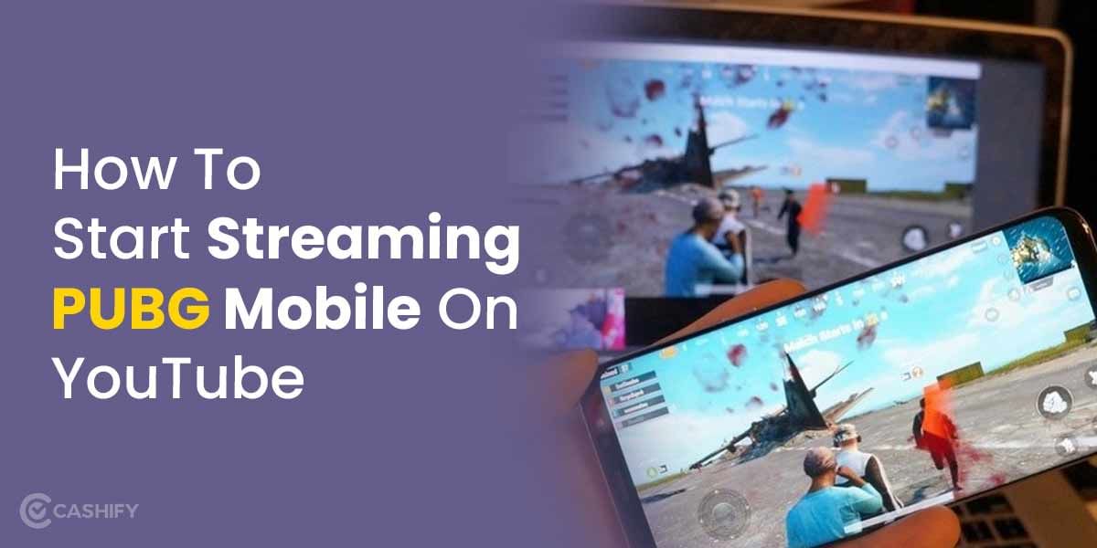 How To Start Streaming PUBG Mobile On YouTube