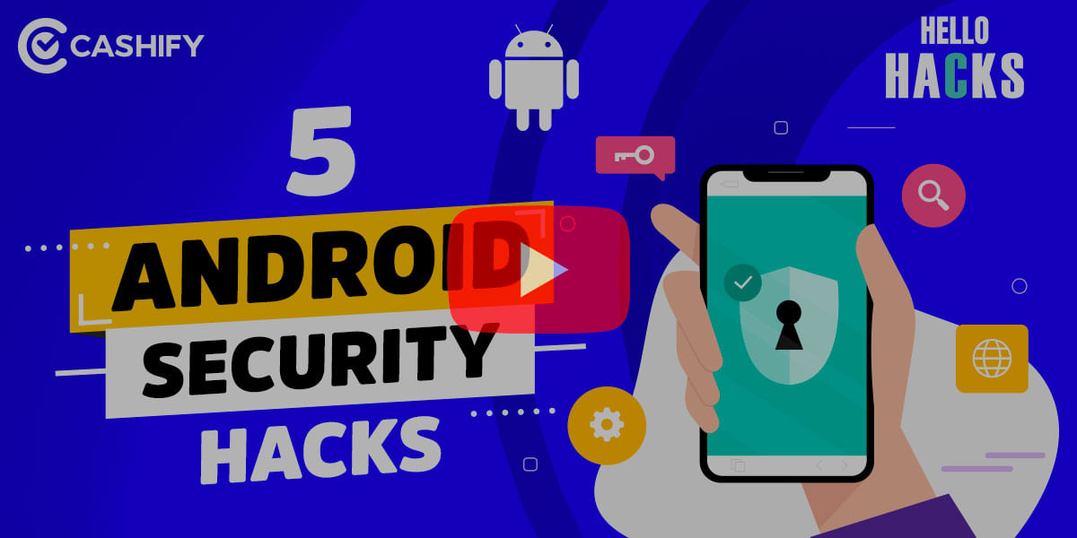 5 Android Settings To Keep Your Android Phone Secure!