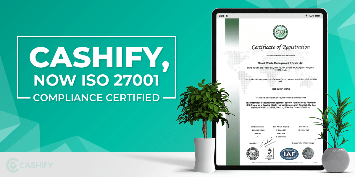 Cashify Awarded ISO 27001 Compliant Certificate