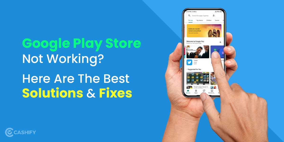 Google Play Store Not Working? Here Are The Best Solutions And Fixes