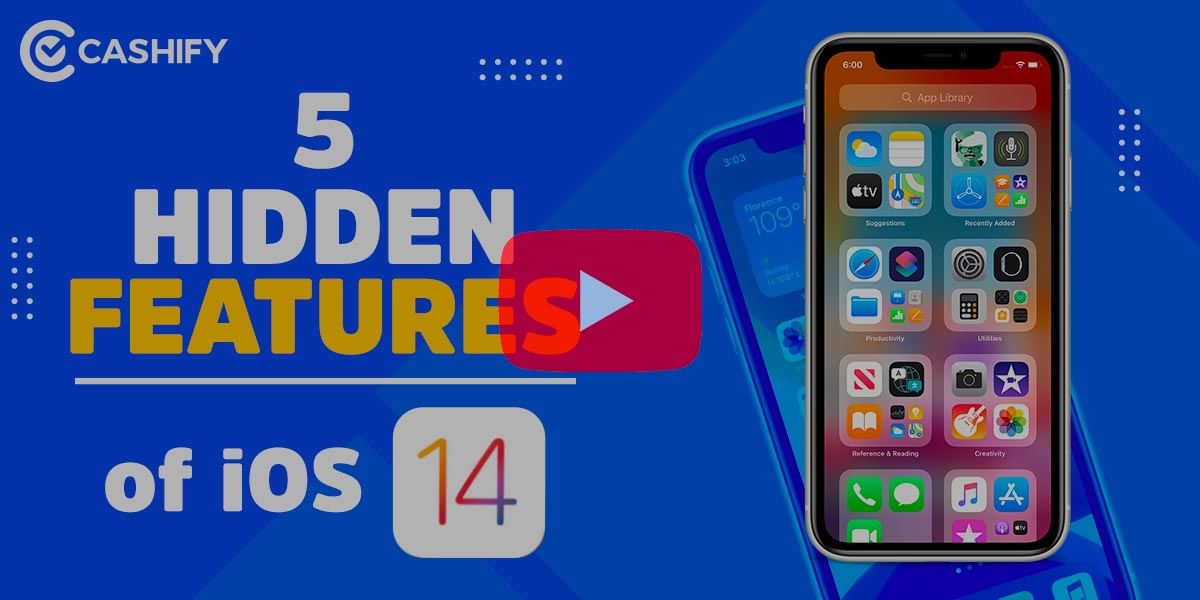 Best 5 Hidden Features of iOS 14