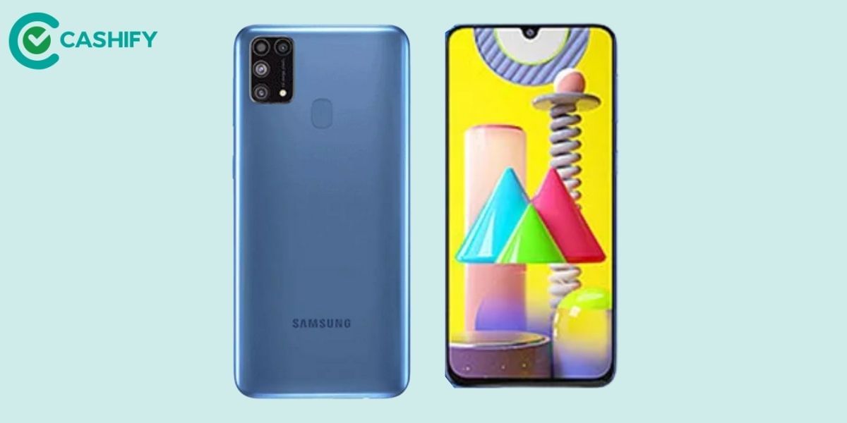 Is It The Right Time To Sell Your Samsung Galaxy M31? How Much Is It Worth Now?