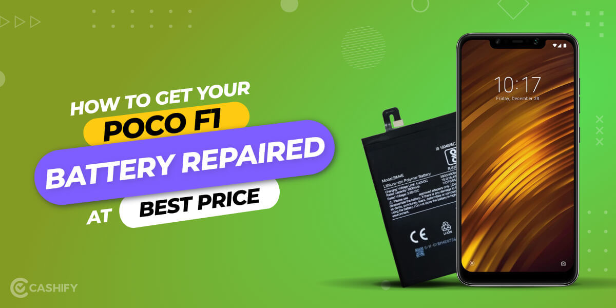 How To Repair Poco F1 Battery Replaced?