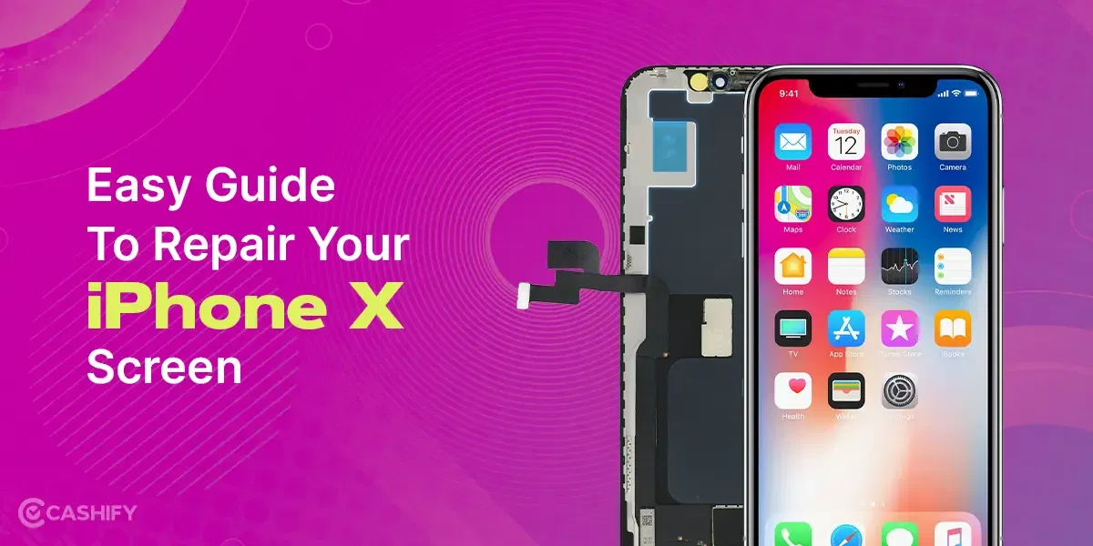 Easy Guide To Repair Your iPhone X Screen