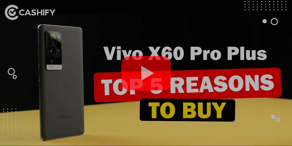 Vivo X60 Pro Plus Unboxing &#8211; Top 5 Reasons To Buy