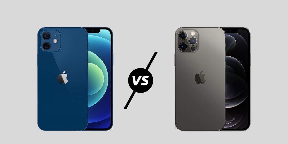 iPhone 12 vs iPhone 12 Pro – What Are The Differences, Which One To Buy