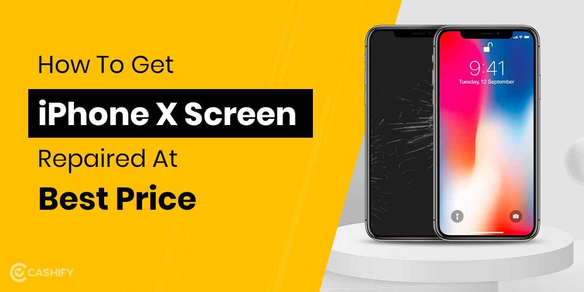 How To Get Apple iPhone X Screen Replaced?