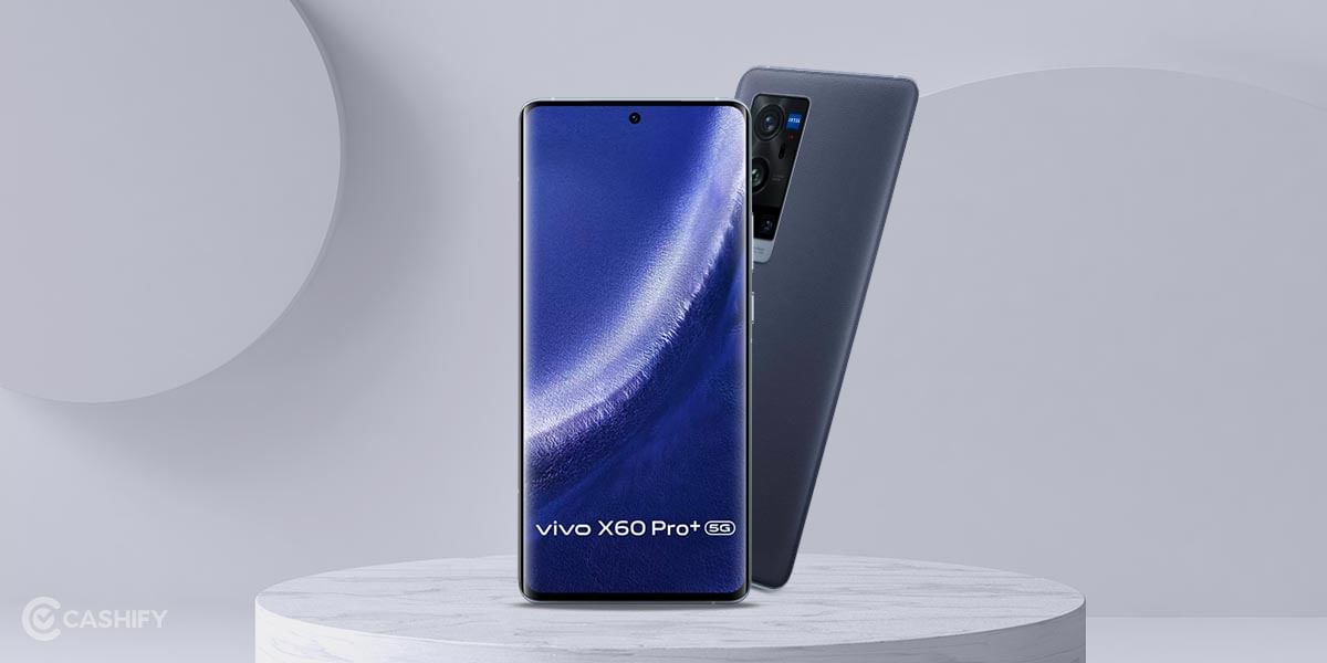 Vivo X60 Pro Plus Review – Exceptional Design and DSLR-Like Camera