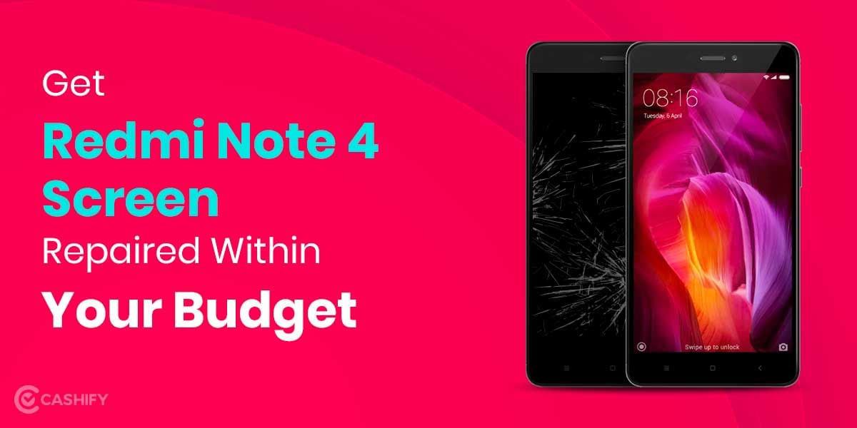 How To Get Xiaomi Redmi Note 4 Screen Replaced?