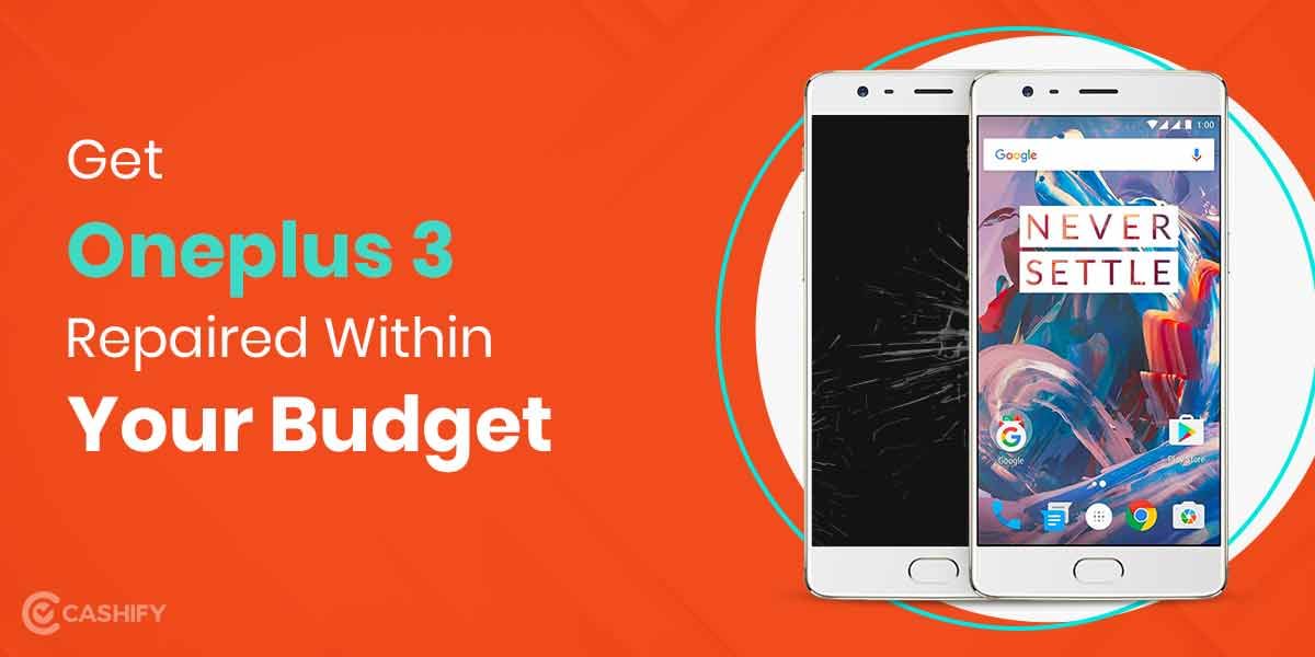 How To Get OnePlus 3 Screen Replaced?