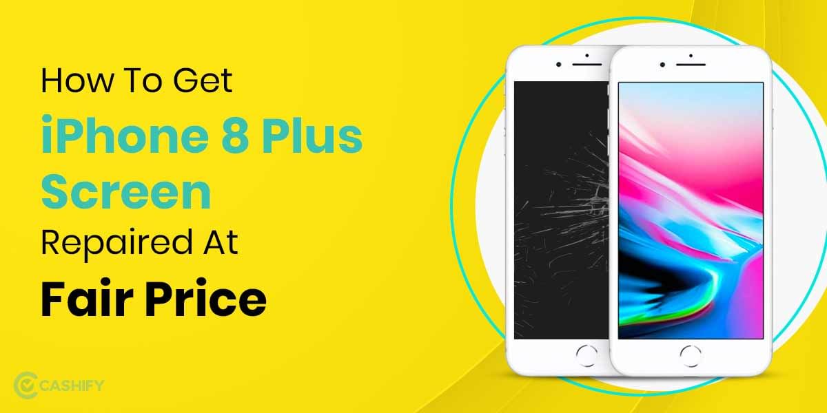 How To Get Apple iPhone 8 Plus Screen Replaced?