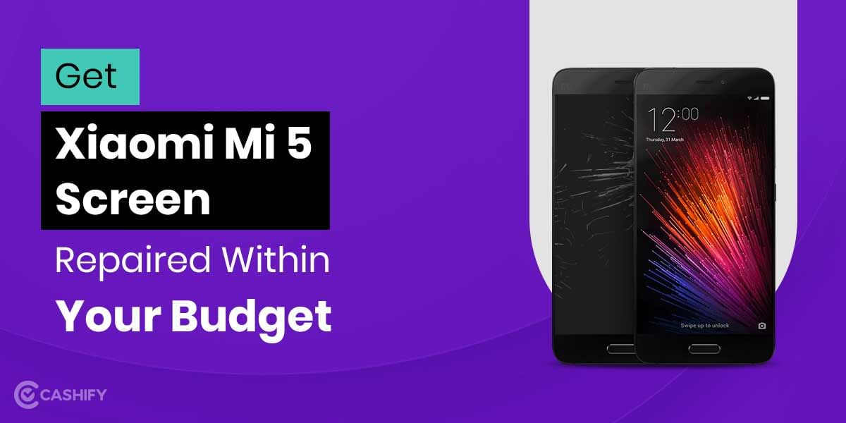 How To Get Xiaomi Mi 5 Screen Replaced?