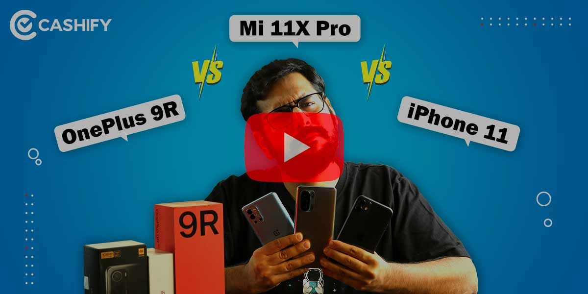 Mi 11X Pro vs OnePlus 9R vs iPhone 11 Full Comparison