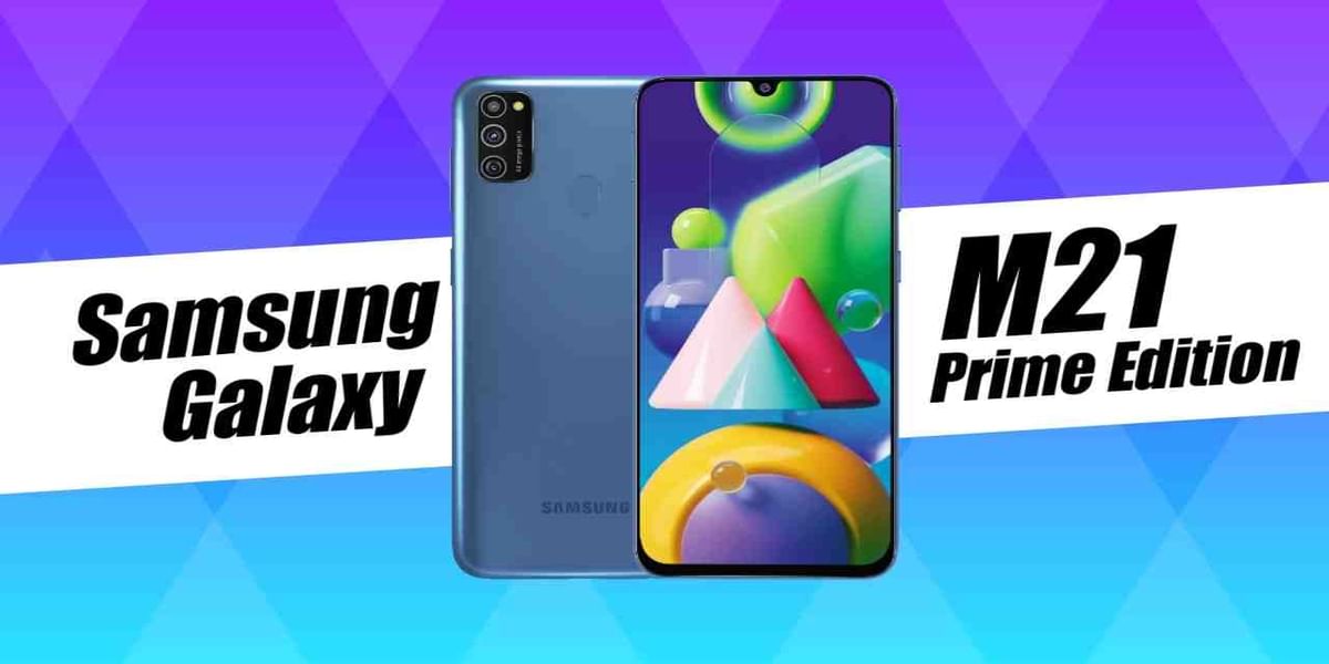 Samsung Galaxy M21 Prime Edition To Launch Soon