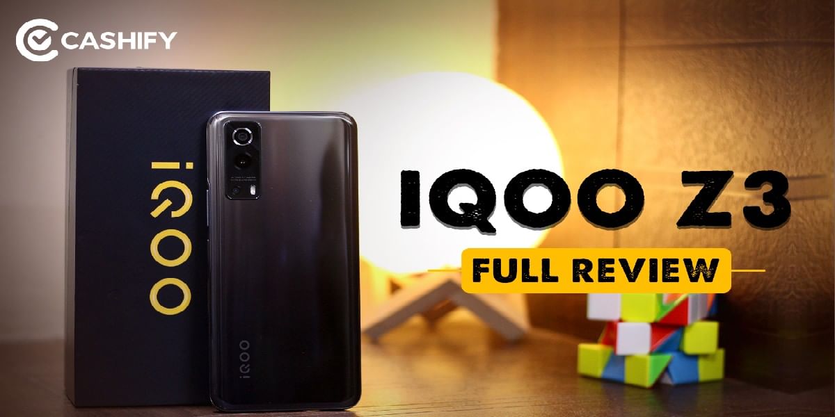 iQOO Z3 5G Review &#8211; Joins The Race To Be Mid-Range Champion