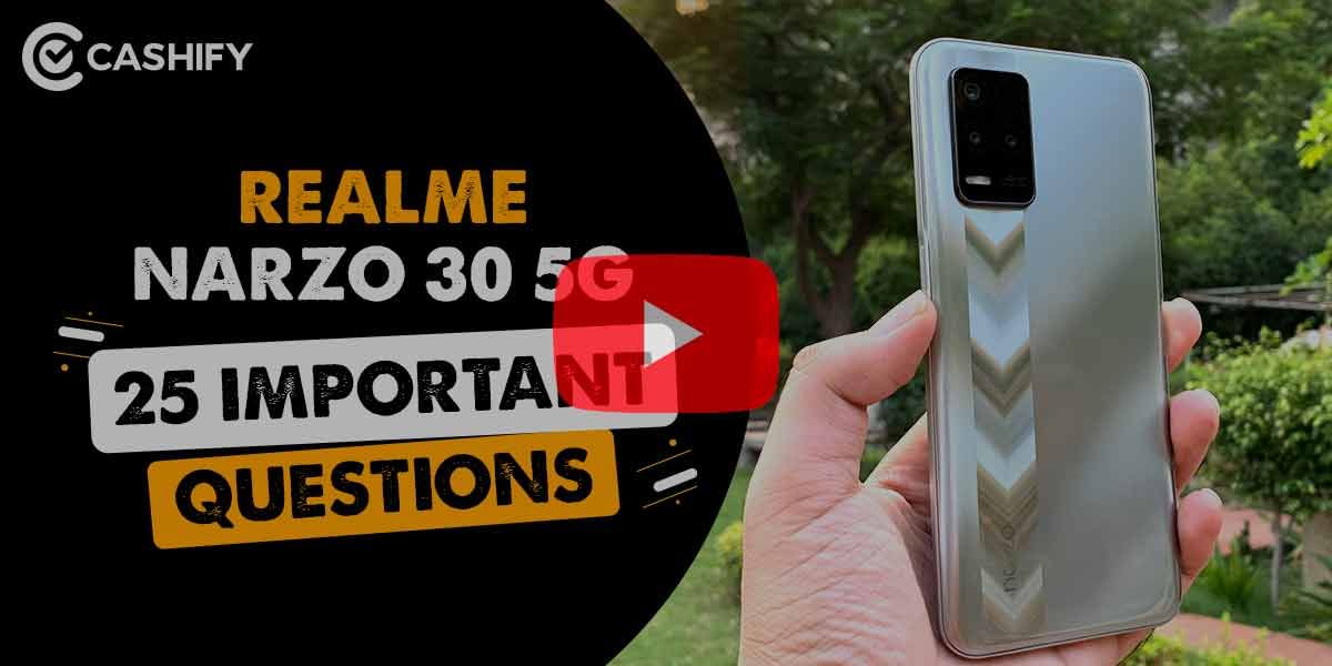 Realme Narzo 30 5G First Looks and FAQs – Priced On Point
