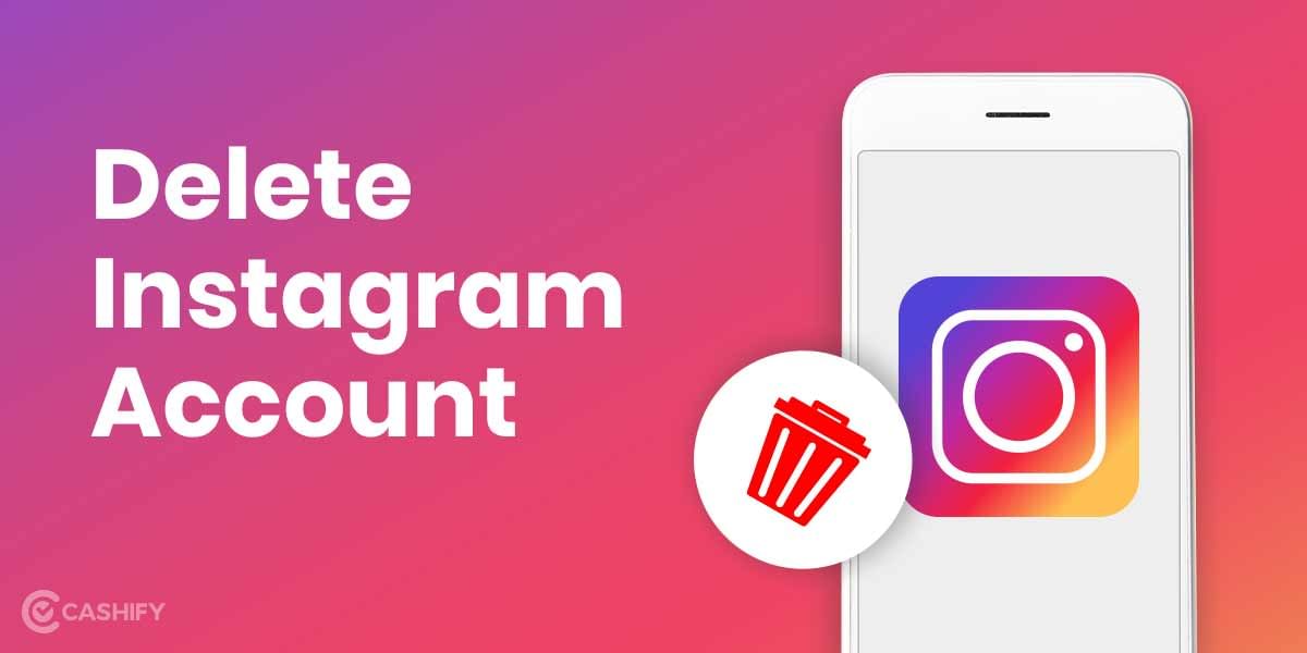 How To Delete Instagram Account Permanently?