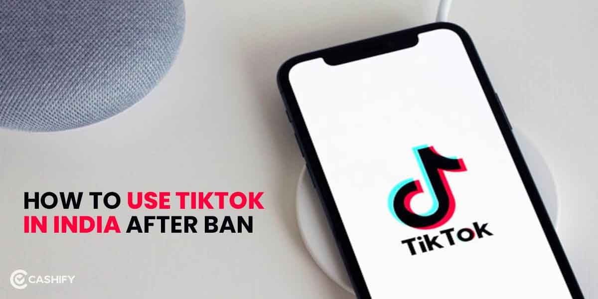 How to Use TikTok in India Even After Ban 2024