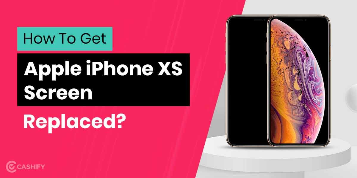 Smartphone Repair: Get Your Apple iPhone XS Screen Fix At Lowest Price